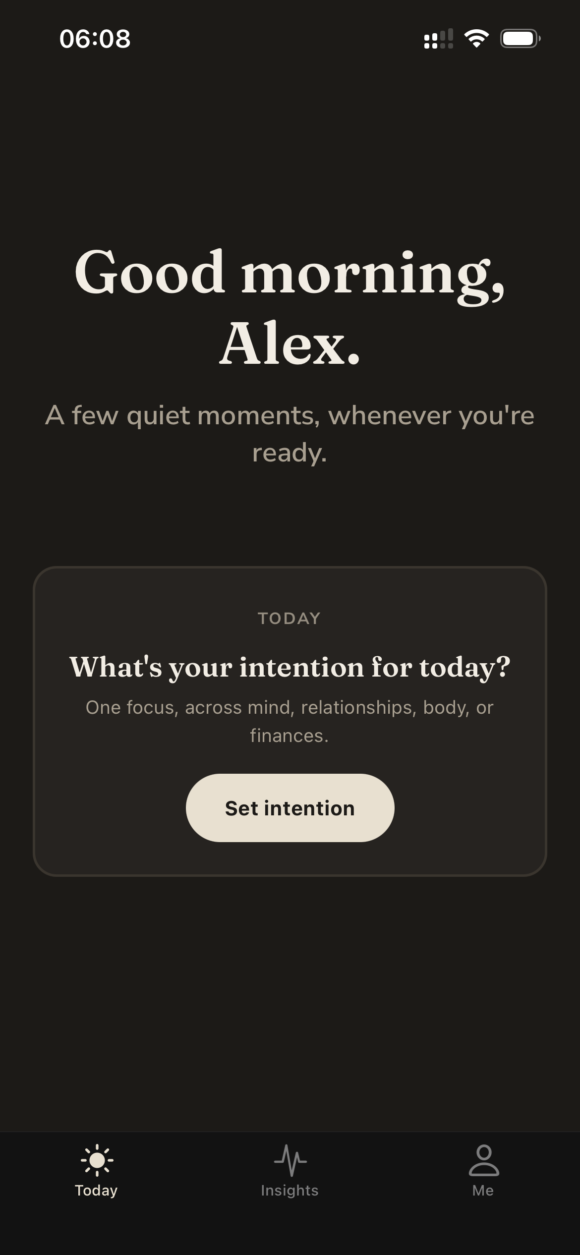Today screen in dark mode: set your intention for today.